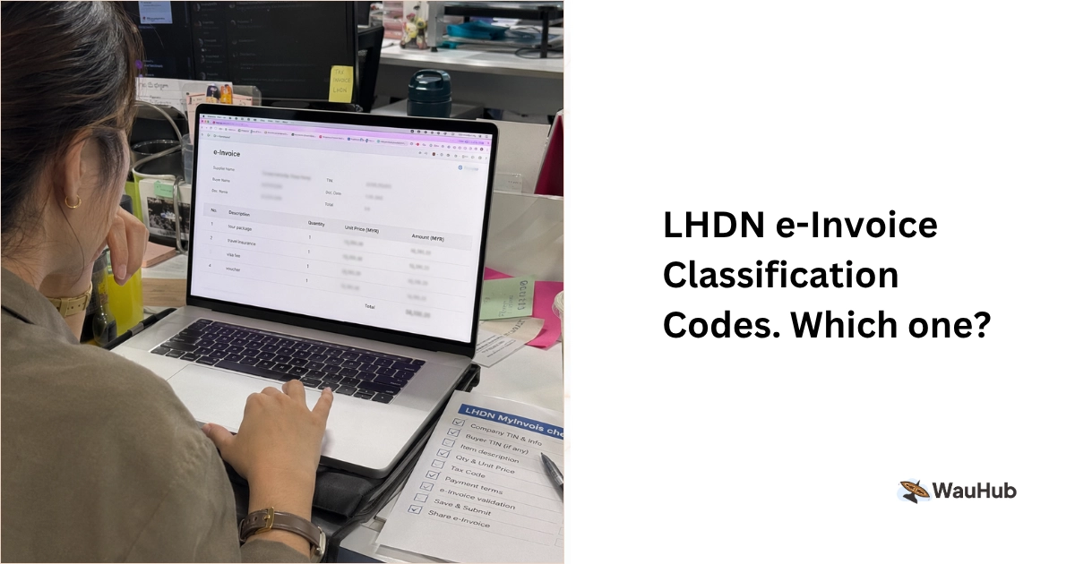 Malaysian travel agency accountant reviewing LHDN e-Invoice classification code line items on a laptop