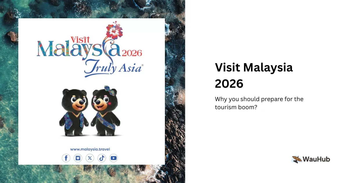 WAUHUB Visit Malaysia 2026